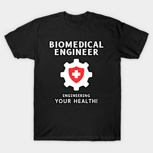 BME: Engineering your health BME T-Shirt